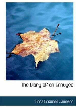 Cover of the book The Diary Of An Ennuyee by Elizabeth Barrett Browning