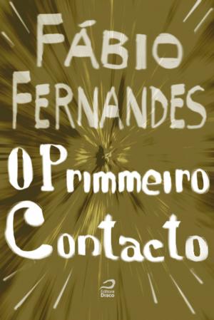 Cover of the book O Primmeiro Contacto by Lidia Zuin