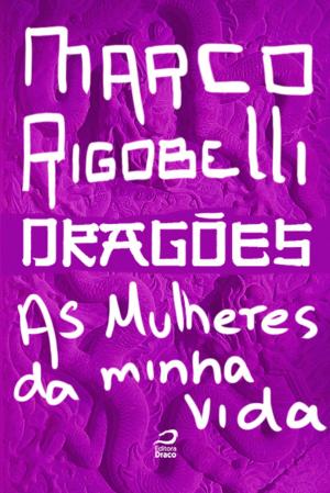 Cover of Dragões - As mulheres da minha vida