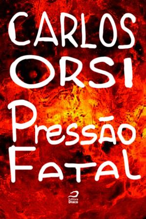 Cover of the book Pressão fatal by Lidia Zuin
