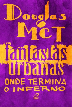 Book cover of Fantasias Urbanas - Onde termina o inferno