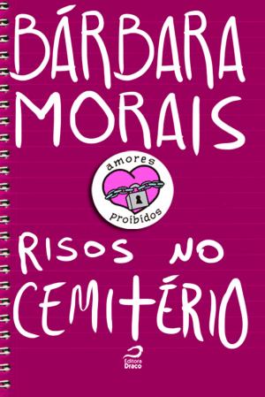 Cover of the book Amores Proibidos - Risos no cemitério by Carlos Orsi, Marcelo A. Galvão