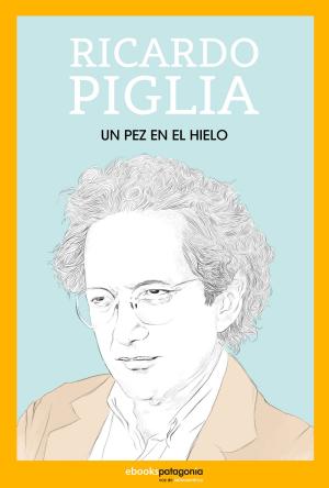 Cover of the book Un pez en el hielo by Mario Benedetti