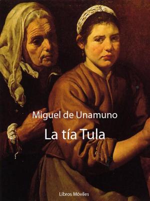 Cover of the book La tía Tula by Rubén Darío