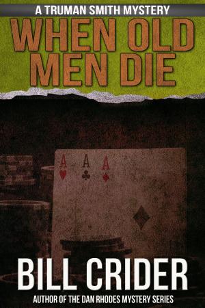 Cover of the book When Old Men Die by Holly Scott