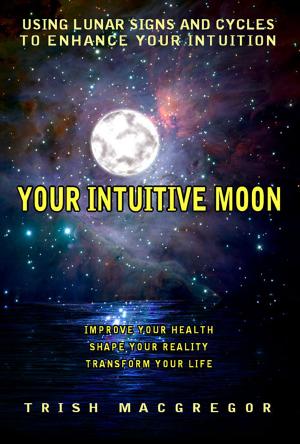 Cover of the book Your Intuitive Moon by John Coyne