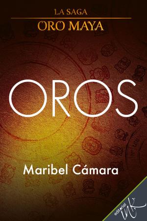 Cover of the book Oros by Miriam Mabel Martínez