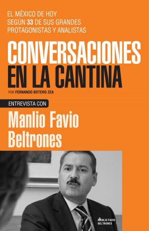 Cover of the book Manlio Flavio Beltrones by Mina Editores
