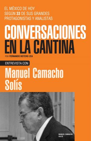 Cover of the book Manuel Camacho Solís by Fernando Botero Zea