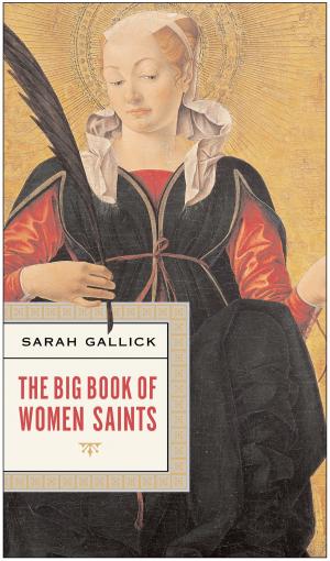 Cover of the book The Big Book of Women Saints by Emmet Fox