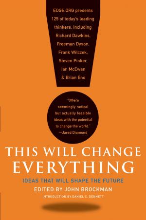 Cover of the book This Will Change Everything by Terry Weible Murphy, Michael A. Jenike M.D., Edward E. Zine