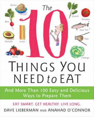 Cover of the book The 10 Things You Need to Eat by Simon Winchester