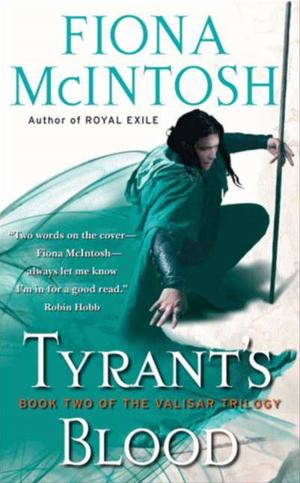 Cover of the book Tyrant's Blood by Marisa de los Santos, David Teague