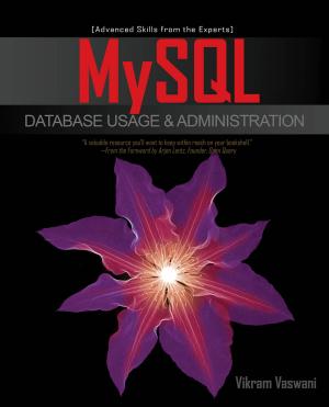 Cover of the book MySQL Database Usage & Administration by Guy Haskell, Marianne Gausche-Hill