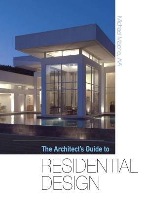 Cover of the book The Architect's Guide to Residential Design by Matteo Golfarelli, Stefano Rizzi