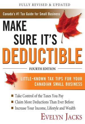 Cover of the book Make Sure It's Deductible, Fourth Edition by James Martin