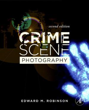 Cover of the book Crime Scene Photography by Marie-Paule Lefranc, Gerard Lefranc