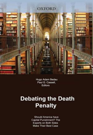 Cover of the book Debating The Death Penalty : Should America Have Capital Punishment? The Experts On Both Sides Make Their Case by 