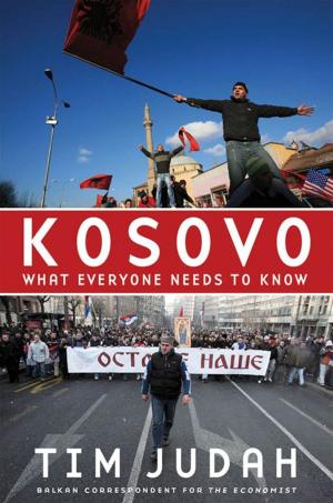 Cover of the book Kosovo : What Everyone Needs To Know by Michael Bliss