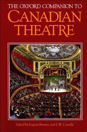 Cover of the book The Oxford Companion to Canadian Theatre by Bruce Hutchison