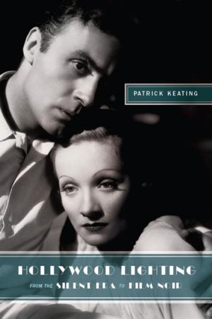 Cover of the book Hollywood Lighting from the Silent Era to Film Noir by Keith Makoto Woodhouse