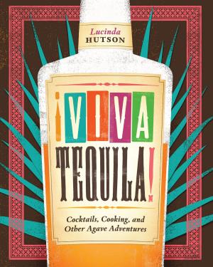 Cover of the book Viva Tequila! by Nicolás Kanellos
