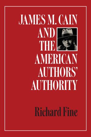 Cover of the book James M. Cain and the American Authors' Authority by Walter Prescott Webb