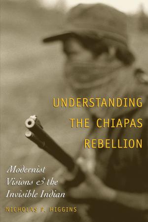Cover of the book Understanding the Chiapas Rebellion by Francisco José Moreno