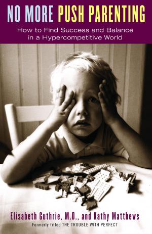 Cover of the book No More Push Parenting by Gene I. Maeroff