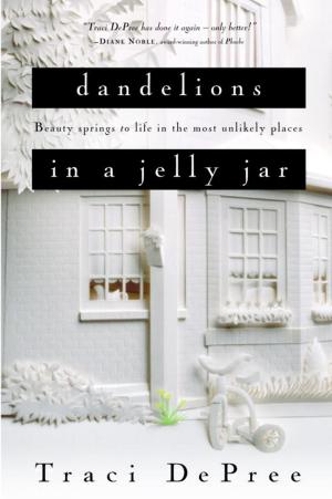 Cover of the book Dandelions in a Jelly Jar by Rachel Emma Silverman