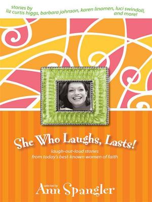Cover of the book She Who Laughs, Lasts! by Tracy Griggsby
