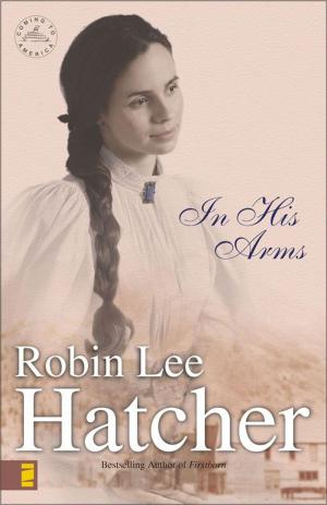 Cover of the book In His Arms by Lee Strobel, Garry D. Poole
