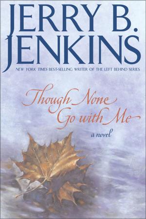 Cover of the book Though None Go with Me by Zondervan