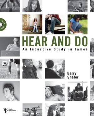 Cover of the book Hear and Do by D. A. Carson, T. Desmond Alexander, Richard Hess, Douglas  J. Moo, Andrew David Naselli, Zondervan