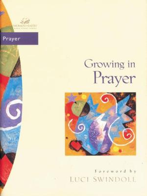 Cover of the book Growing in Prayer by Kyle Idleman