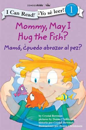 bigCover of the book Mommy, May I Hug the Fish? / Mamá: ¿Puedo abrazar al pez? by 