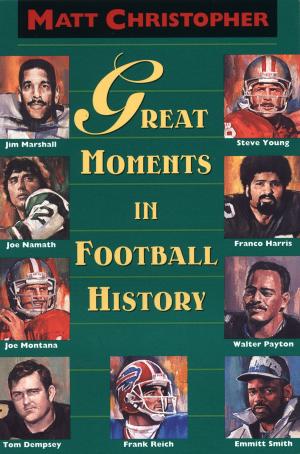 Cover of the book Great Moments in Football History by Magnolia Belle