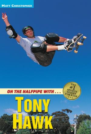 Cover of the book On the Halfpipe with...Tony Hawk by Matt Christopher