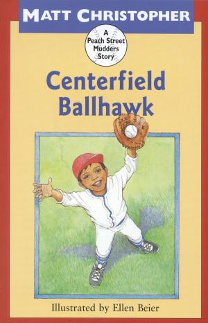 Cover of the book Centerfield Ballhawk by Matt Christopher