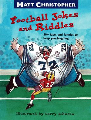 Cover of the book Matt Christopher's Football Jokes and Riddles by Jen Calonita, Kristen Gudsnuk