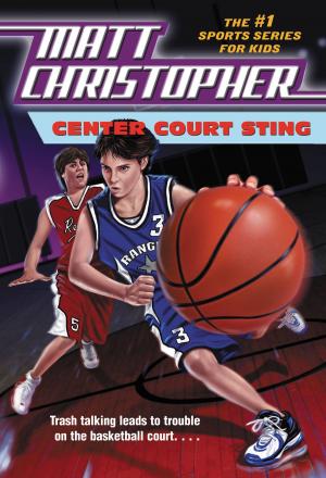 Cover of Center Court Sting by Matt Christopher, Little, Brown Books for Young Readers