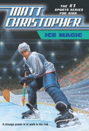 Cover of the book Ice Magic by Matt Christopher