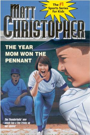 Cover of the book The Year Mom Won the Pennant by Erin Gough