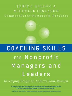 Cover of the book Coaching Skills for Nonprofit Managers and Leaders by John Zietlow, Jo Ann Hankin, Alan Seidner