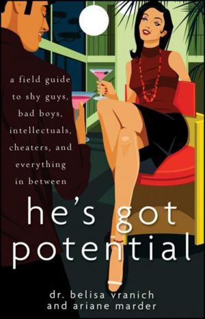 Cover of the book He's Got Potential by Tricia Cunningham, Heidi Skolnik MS, CDN