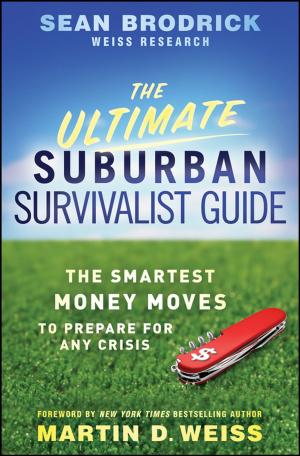 Cover of the book The Ultimate Suburban Survivalist Guide by Rita-Marie Conrad, J. Ana Donaldson