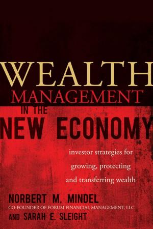 Cover of the book Wealth Management in the New Economy by Leif H. Smith, Todd M. Kays