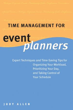 Cover of the book Time Management for Event Planners by Arthur E. Jongsma Jr., L. Mark Peterson, William P. McInnis, David J. Berghuis
