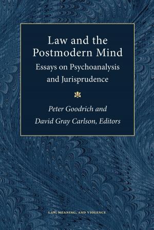 Cover of the book Law and the Postmodern Mind by Cynthia Baron, Sharon Marie Carnicke