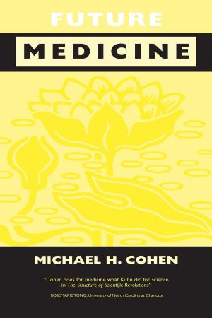 Cover of the book Future Medicine by Lori Burns, Serge Lacasse
